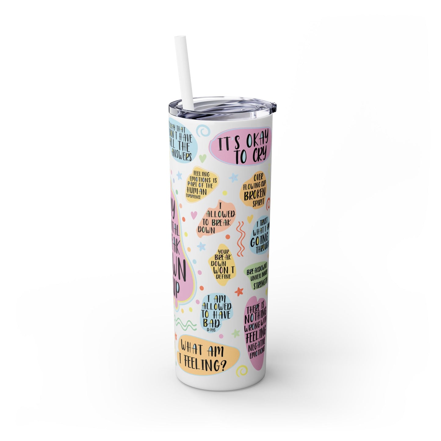 Tumbler Cup - My Mental Breakdown Design, 20oz