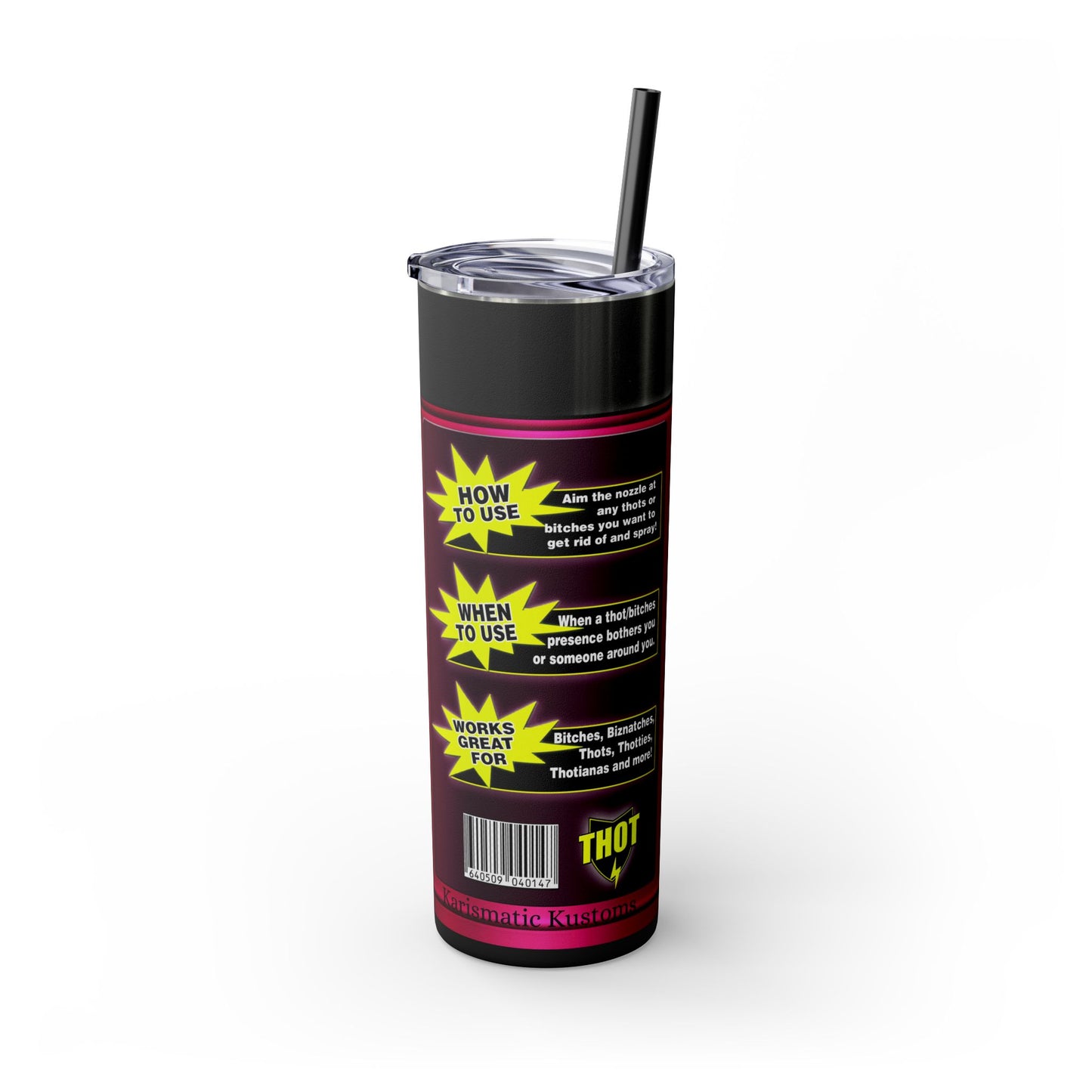 Thot Be Gone Skinny Tumbler with Straw, 20oz